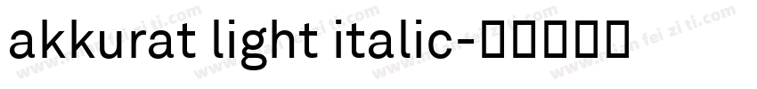 akkurat light italic字体转换